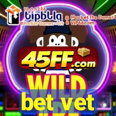 bet vet